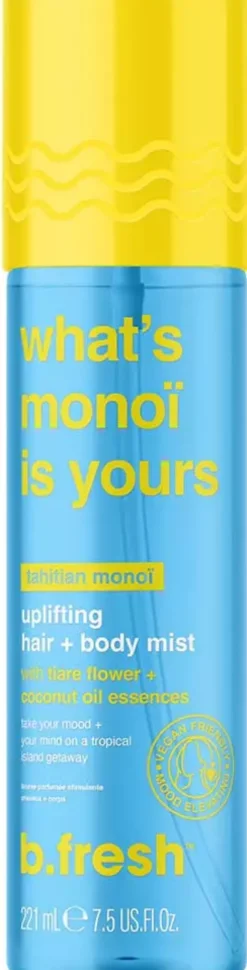 b.fresh What'S Monoi Is Yours - Uplifting Hair + Body Mist 221 ml