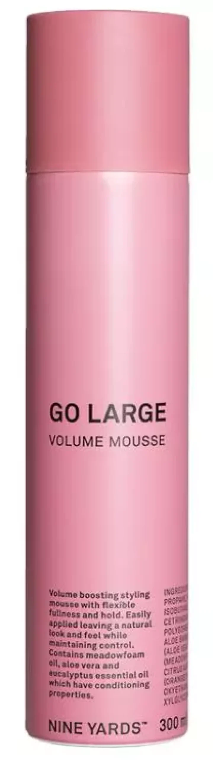 Nine Yards Go Large Volume Mousse 300 ml